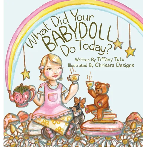 What Did Your Babydoll Do Today?
