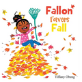 Fallon Favors Fall: A Wonderful Children's Book about Fall