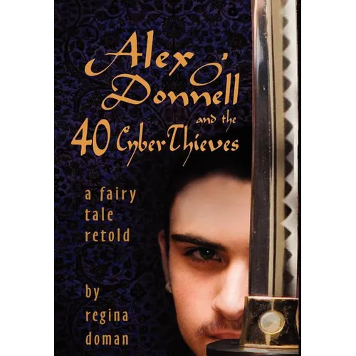 Alex O'Donnell and the 40 Cyberthieves