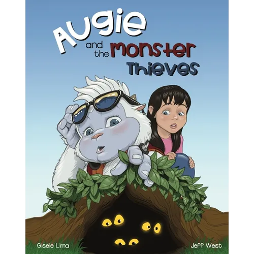 Augie and the Monster Thieves