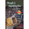 Through the Magnifying Glass