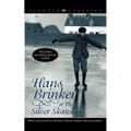Hans Brinker, Or, the Silver Skates