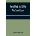 Kernel Cob And Little Miss Sweetclover