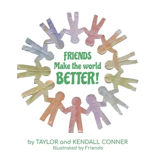 Friends Make the World Better!