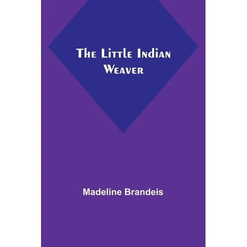 The Little Indian Weaver