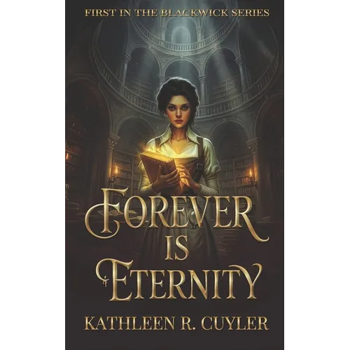 Forever Is Eternity: First in the Blackwick Series