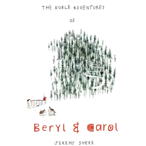 The Noble Adventures of Beryl and Carol