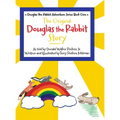 The Original Douglas the Rabbit Story