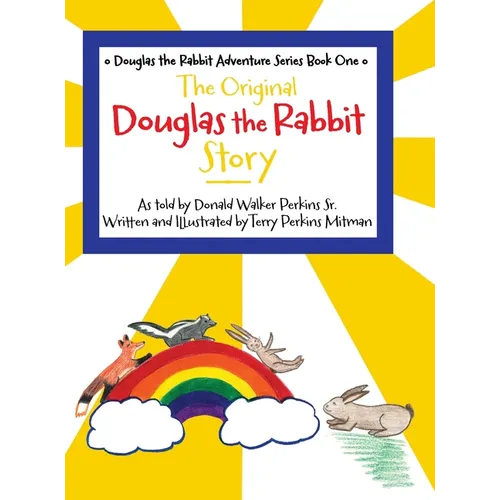 The Original Douglas the Rabbit Story