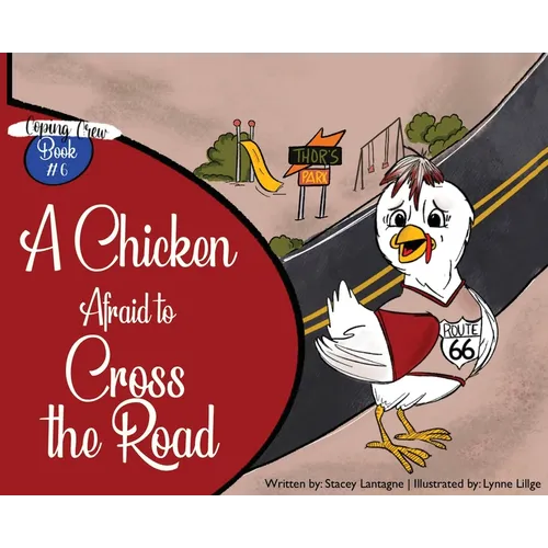 A Chicken Afraid to Cross the Road