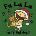 Fa La La: (A Joyful Celebration of Christmas Holiday Traditions for Babies and Toddlers)