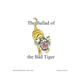 The Ballad of the Bad Tiger