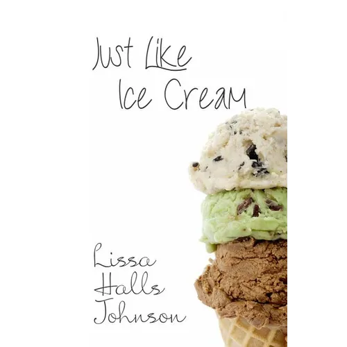 Just Like Ice Cream
