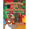 Mrs. Granny Claus and the Christmas Cheer Cookies: A Recipe for a Festive Cookie Feast