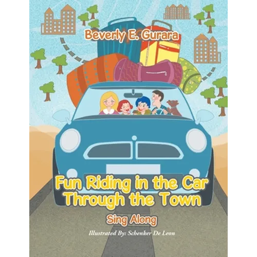 Fun Riding in the Car Through the Town: Sing Along