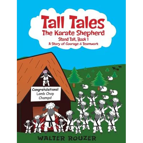 Tall Tales, The Karate Shepherd: Stand Tall, Book 1