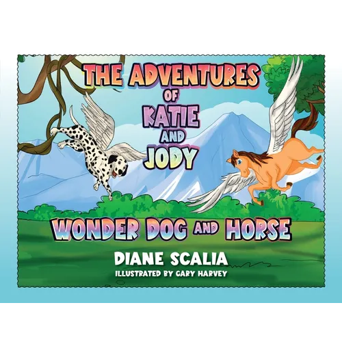 Katie and Jody Wonder Dog and Horse