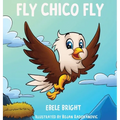 Fly Chico Fly