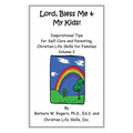 Lord, Bless Me & My Kids!: Volume 2