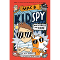 Mac Cracks the Code (Mac B., Kid Spy #4): Volume 4