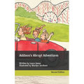 Addison's Abrupt Adventures: Written by Laura James Illustrated by Marilyn Jacobson