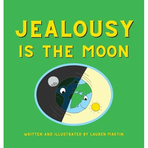 Jealousy is the Moon
