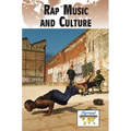 Rap Music and Culture