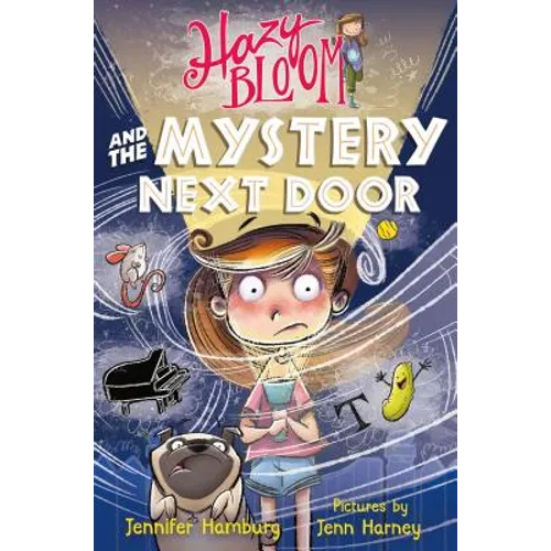 Hazy Bloom and the Mystery Next Door