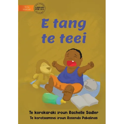 Baby Is Crying - E tang te teei (Te Kiribati)