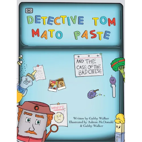 Detective Tom Mato Paste and The Case of the Bad Cheese