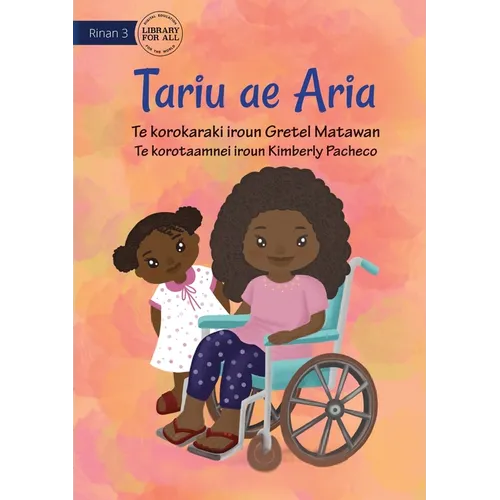 My Sister Aria - Tariu ae Aria (Te Kiribati)