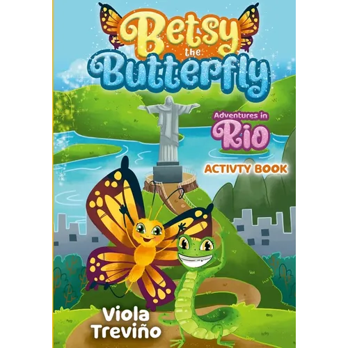 Betsy the Butterfly: Adventures in Rio - Activity Book