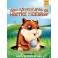The Adventures of Harriet Hamster