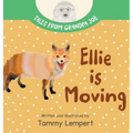 Ellie is Moving: A Book to Help Children with Emotions and Feelings About Moving