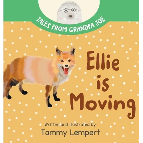 Ellie is Moving: A Book to Help Children with Emotions and Feelings About Moving