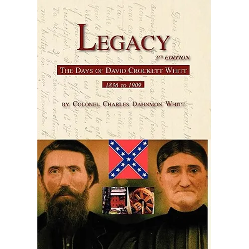 Legacy 2nd Edition, The Days of David Crockett Whitt