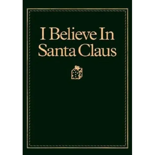I Believe in Santa Claus