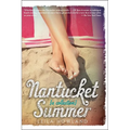 Nantucket Summer (Nantucket Blue and Nantucket Red Bind-Up): A Swoony Beach Read about Friendship, First Love, and Finding Yourself--Plus, Two Books i