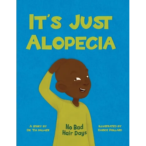 It's Just Alopecia