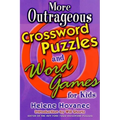 More Outrageous Crossword Puzzles and Word Games for Kids
