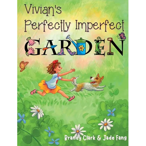 Vivian's Perfectly Imperfect Garden