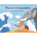 Waves of Goodbye: A Story of Pet Loss and Comfort