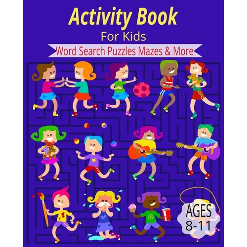Activity Book for Kids: Kids Activity Book for Kids 8-11