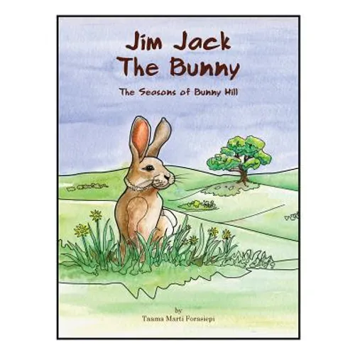 Jim Jack The Bunny: The Seasons of Bunny Hill