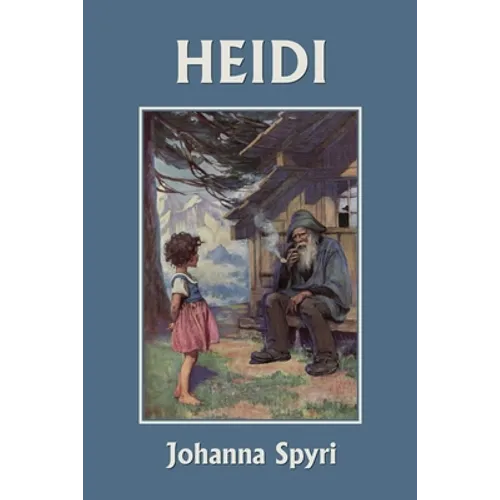 Heidi (Color Edition) (Yesterday's Classics)