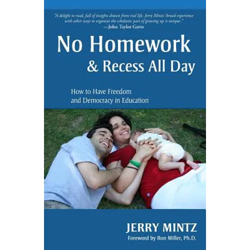 No Homework and Recess All Day: How to Have Freedom and Democracy in Education