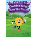 The Mango that Couldn't Tango