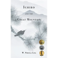 Ichiro and the Great Mountain