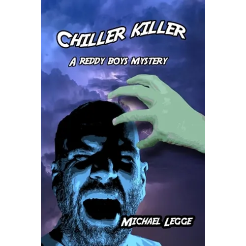 Chiller Killer: A Reddy Boys Mystery