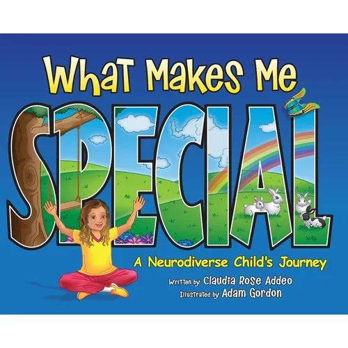 What Makes Me Special: A neurodiverse child's journey